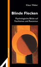 Titel: Blinde Flecken. Psychologische Blicke auf Faschismus und Rassismus