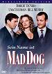 Filmplakat: Sein Name ist Mad Dog